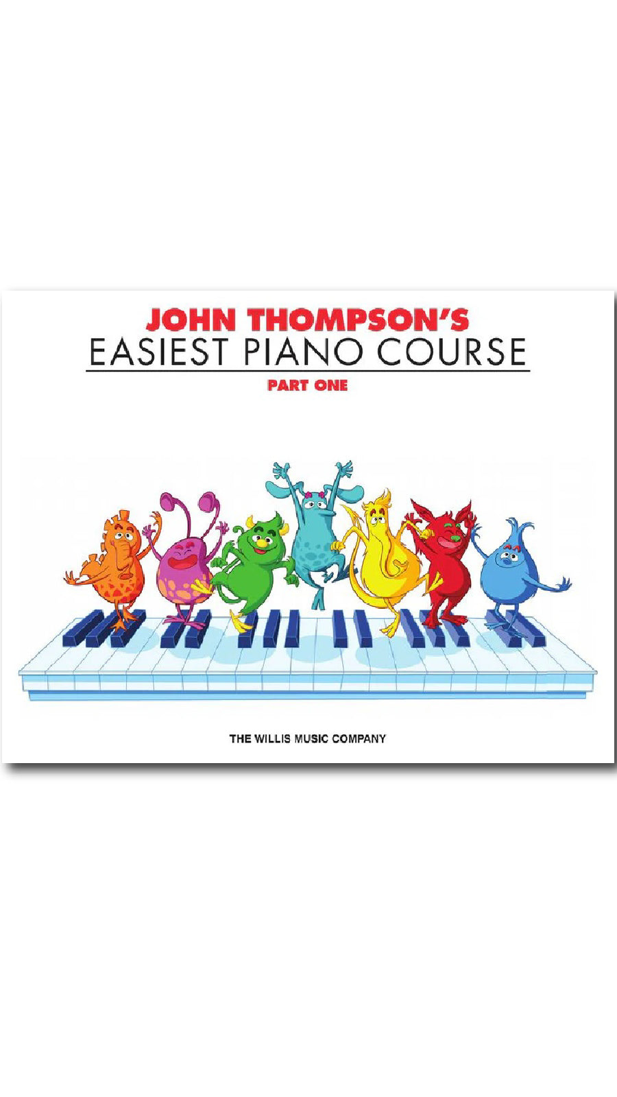 John Thompson's Easiest Piano Course 1