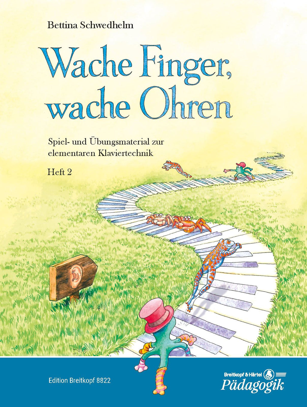 Wache Finger, wache Ohren Heft 2