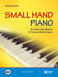 Barbara Arens Small Hand Piano 40 Pieces without Octaves