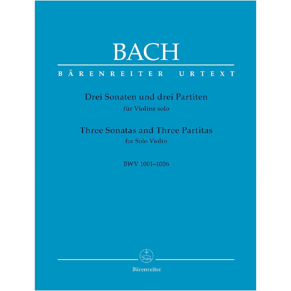 Three Sonatas and Three Partitas for Solo Violin BWV 1001-1006