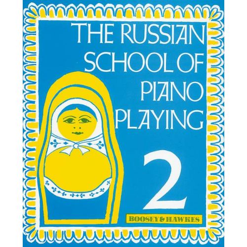 The Russian School of Piano Playing Book 2
