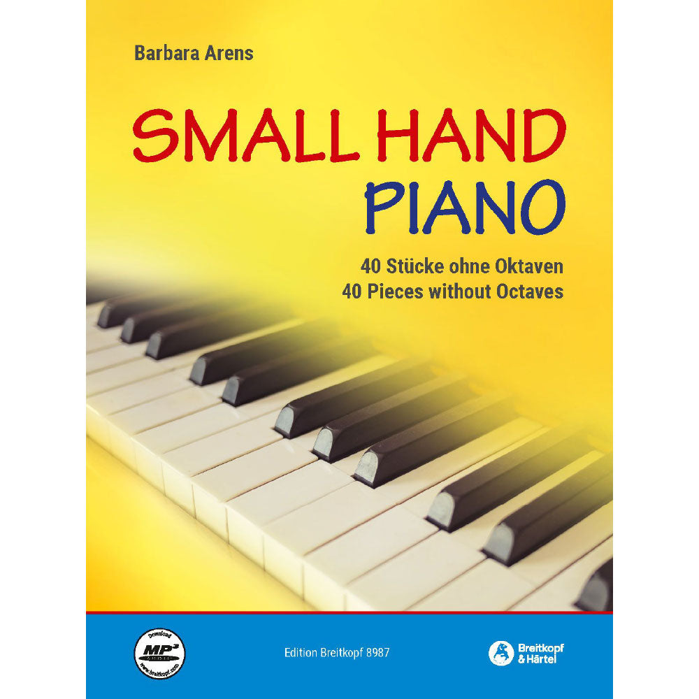 Barbara Arens Small Hand Piano 40 Pieces without Octaves