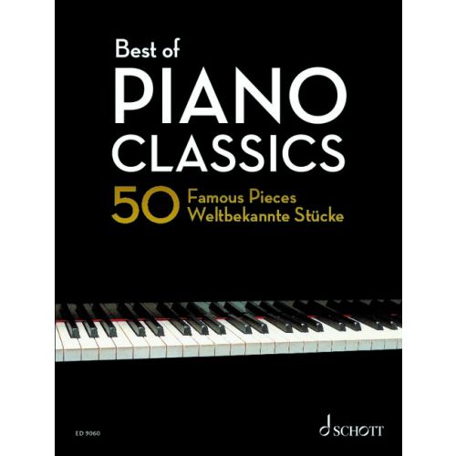 Best of Piano Classics 50 Famous Pieces for Piano