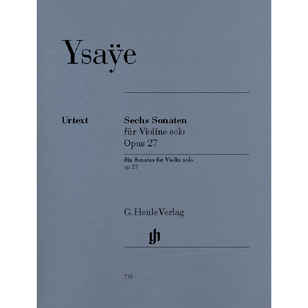Ysaÿe Six Sonatas op. 27 for Violin solo