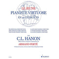 Le Jeune Pianiste Virtuose en 40 exercices